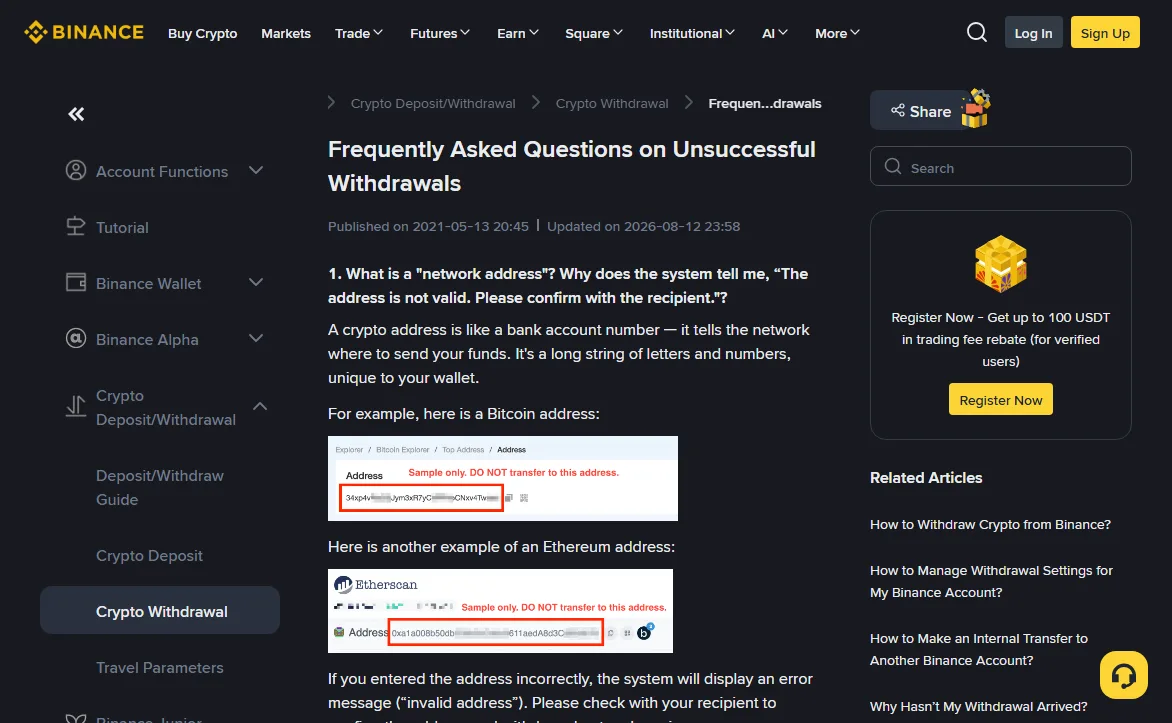 Binance help centre article Frequently Asked Questions on Unsuccessful Withdrawals, first question explaining the message The address is not valid. Please confirm with the recipient, with sample Bitcoin and Ethereum addresses
