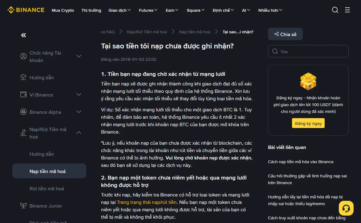 Trang trợ giúp Binance Tại sao tiền tôi nạp chưa được ghi nhận, mục 1 chờ xác nhận mạng lưới với ví dụ BTC cần ít nhất 2 xác nhận, mục 2 token chưa niêm yết hoặc mạng không được hỗ trợ