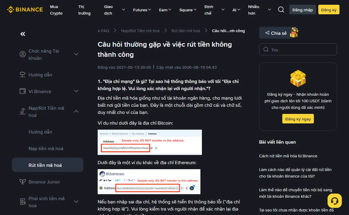 Bài trợ giúp Binance Câu hỏi thường gặp về việc rút tiền không thành công, câu 1 giải thích thông báo Địa chỉ không hợp lệ. Vui lòng xác nhận lại với người nhận, kèm ví dụ địa chỉ Bitcoin và Ethereum